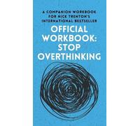 Nick Trenton OFFICIAL WORKBOOK for STOP OVERTHINKING (Copertina rigida)