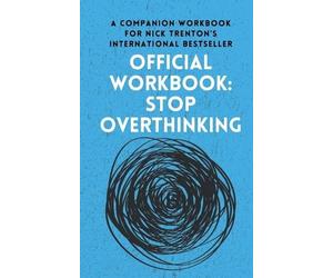 Nick Trenton OFFICIAL WORKBOOK for STOP OVERTHINKING (Tascabile)