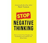Nick Trenton Stop Negative Thinking (Copertina rigida)
