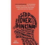 Nick Trenton Stop Overthinking (Tascabile)