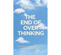 Nick Trenton The End of Overthinking (Tascabile)