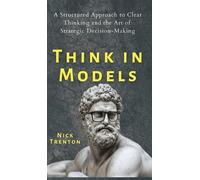 Nick Trenton Think in Models (Copertina rigida)