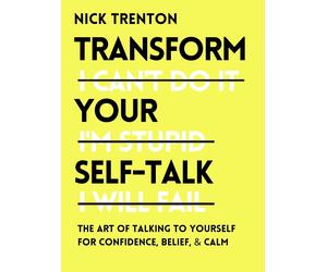 Nick Trenton Transform Your Self-Talk (Tascabile)