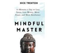 Nick Trenton Trenton, Nick Mindful Master (Copertina rigida)
