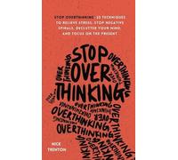 Nick Trenton Trenton, Nick Stop Overthinking (Copertina rigida)