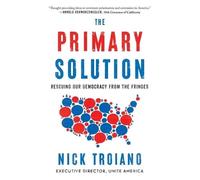 Nick Troiano The Primary Solution (Tascabile)