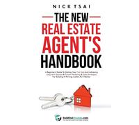 Nick Tsai The New Real Estate Agent's Handbook (Tascabile)