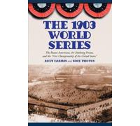 Nick Tsiotos Andy Dabilis The 1903 World Series (Tascabile)