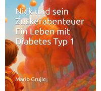 Nick und sein Zuckerabenteuer