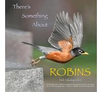 Nick Vakalopoulos There's Something About Robins (Tascabile)
