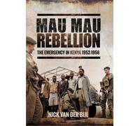 Nick van der Bijl Mau Mau Rebellion (Copertina rigida)