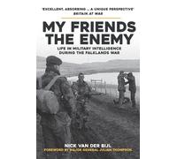 Nick van der Bijl My Friends, The Enemy (Tascabile)