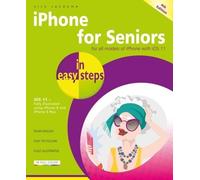 Nick Vandome iPhone for Seniors in easy steps, 4th Edition (Tascabile)