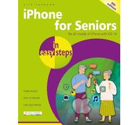 Nick Vandome iPhone for Seniors in easy steps (Tascabile) In Easy Steps