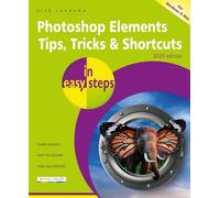 Nick Vandome Photoshop Elements Tips, Tricks & Shortcuts in easy ste (Tascabile)