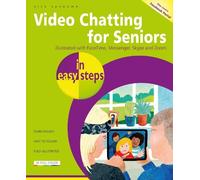 Nick Vandome Video Chatting for Seniors in easy steps (Tascabile) In Easy Steps