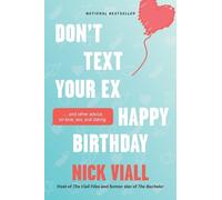 Nick Viall Don't Text Your Ex Happy Birthday (Tascabile)