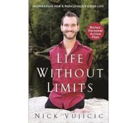 Nick Vujicic Life Without Limits (Tascabile)