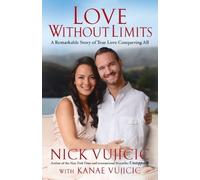 Nick Vujicic Love Without Limits (Tascabile)