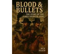 Nick Vulich Blood & Bullets (Tascabile) Back When the West Was Wild