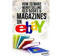 Nick Vulich How to Make Money Selling Old Books and Magazines on eBa (Tascabile)