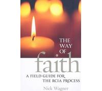 Nick Wagner The Way of Faith (Tascabile)