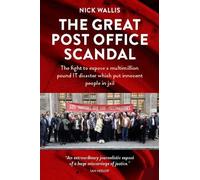 Nick Wallis The Great Post Office Scandal (Tascabile)