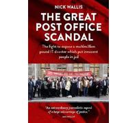 Nick Wallis The Great Post Office Scandal (Tascabile)
