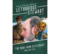 Nick Walters Lethbridge-Stewart: The Man From Yesterday (Tascabile)