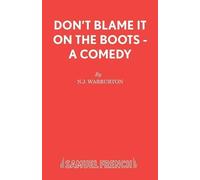 Nick Warburton Don't Blame it on the Boots (Tascabile) Acting Edition S.