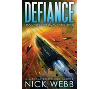 Nick Webb Defiance (Tascabile) Legacy Fleet