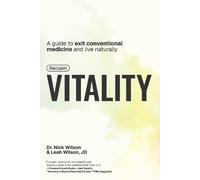 Nick Wilson Leah Wilson Reclaim Vitality (Copertina rigida)