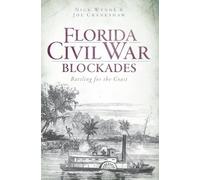 Nick Wynne Joe Crankshaw Florida Civil War Blockades (Tascabile)