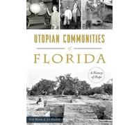 Nick Wynne Joe Knetsch Utopian Communities of Florida (Tascabile)