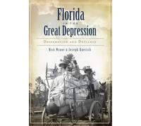 Nick Wynne Joseph Knetsch Florida in the Great Depression (Tascabile)