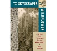 Nick Yablon From the Skyscraper to the Wildflower (Tascabile)