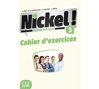 Nickel ! 3 B1/B2: Cahier d'exercices