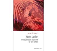 Nickel City Fifs: Une épopée queer sudburoise sur fond de trous