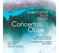 Nickel/ Lynch/ Sabee - Concertos For Oboe
