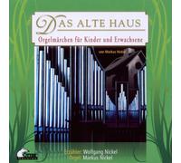 Nickel,Wolfgang - Das Alte Haus