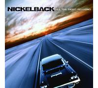 Nickelback - All the right reasons