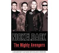 Nickelback - The Mighty Avengers - Dvd