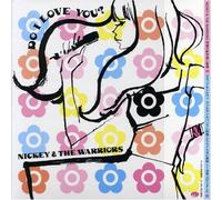 NICKEY & THE WARRIORS - DO I LOVE YOU?