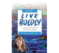 Nicki Corinne White Live Boldly Workbook Episodes 1-15 (Tascabile)