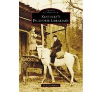 Nicki Jacobsmeyer Kentucky's Packhorse Librarians (Tascabile) Images of America