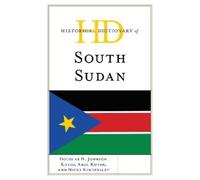 Historical Dictionary of South Sudan