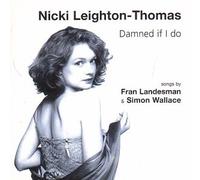 Nicki Leighton-Thomas - Damned If I Do