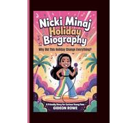 Nicki Minaj Holiday Biography:Why Did This Holiday Change Everything?