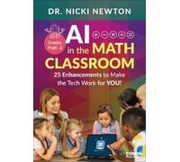 Nicki Newton AI in the Math Classroom, Grades PreK-2 (Tascabile)