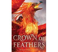Nicki Pau Preto Crown of Feathers (Copertina rigida) Crown of Feathers